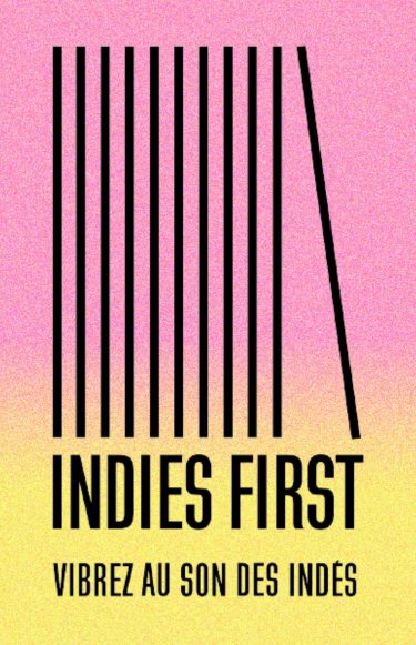 Indies First - Vibrez au son des indés